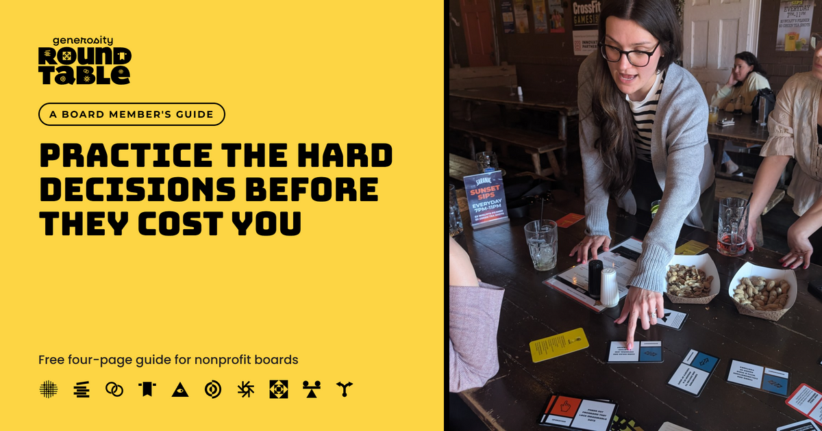 Your Nonprofit Board Can Practice the Hard Decisions Before They Cost You